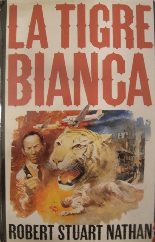 La tigre bianca,Robert Stuart Nathan,Rizzoli