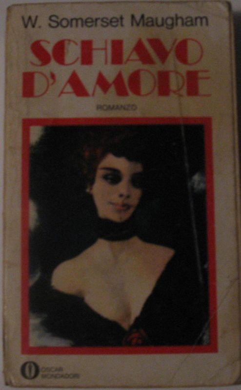 Schiavo D'amore,W.Somerset Maugham,Oscar Mondadori