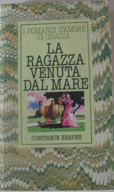 La ragazza venuta dal mare,Costance Heaven,Mondadori