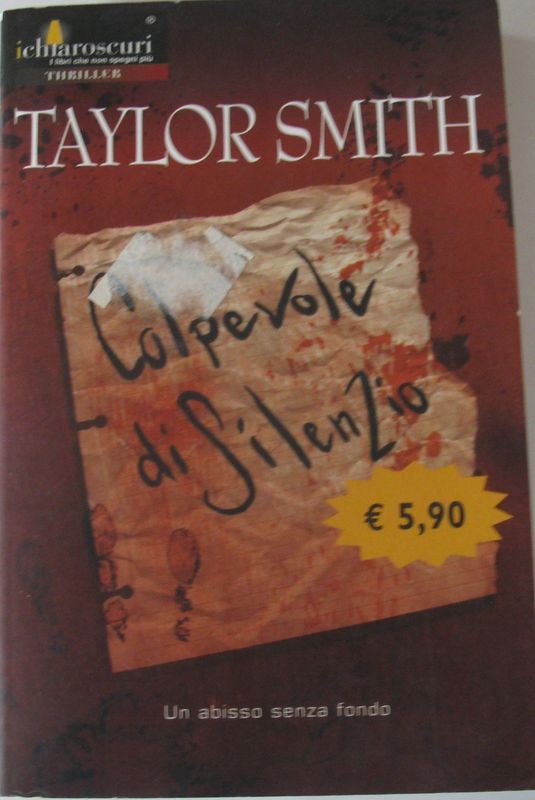 Colpevole di silenzio ,Taylor Smith,Mondadori