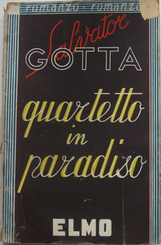 Quartetto in paradiso,Salvator Gotta,Federico Elmo