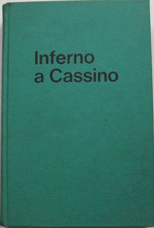 Inferno a Cassino,Harold L. Bond,S.I.A.E.