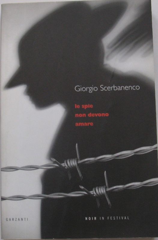 Le spie non devono amare,Giorgio Scerbanenco,Garzanti