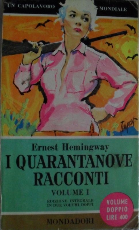I quarantanove racconti Volume I,Ernest Hemingway,Mondadori