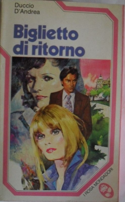 Biglietto di ritorno,Duccio D'Andrea,Mondadori