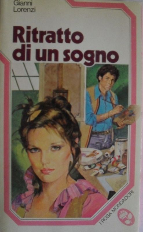 Ritratto di un sogno,Gianni Lorenzi,Mondadori
