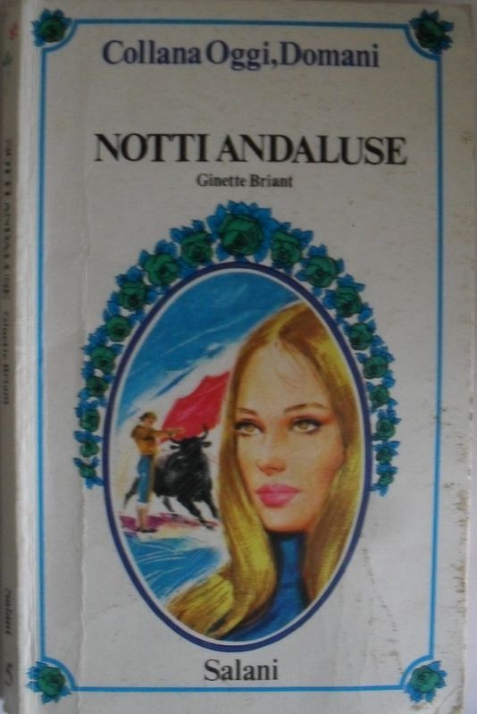 Notti Andaluse,Ginette Briant,Salani