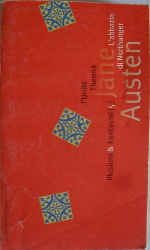 L'abbazia di Northanger,Jane Austemn,L'Unità