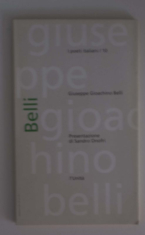 I Poeti italiani/10,Giuseppe Gioachino Belli,l'Unità