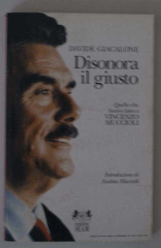 Disonora il giusto,Davide Giacalone,SEAM