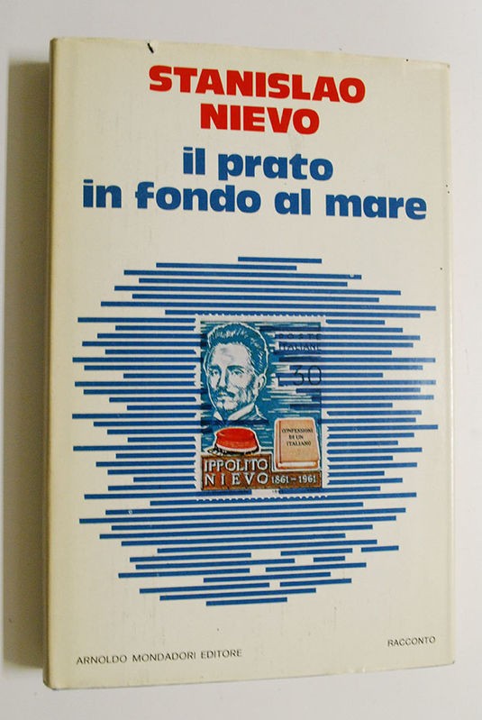Il prato in fondo al mare,Stanislao Nievo,Mondadori