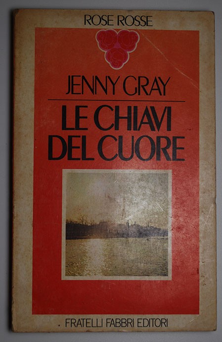 Le chiavi del cuore,Jenny Gray,Fratelli Fabbri Editori