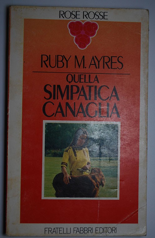 Quella simpatica canaglia,Ruby M.Ayres,Fratelli Fabbri Editori