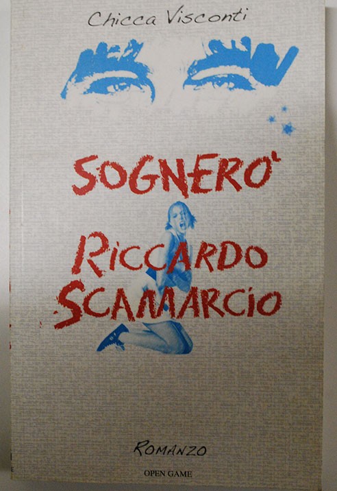 Sognerò Riccardo Scamarcio,Chicca visconti,Open Game