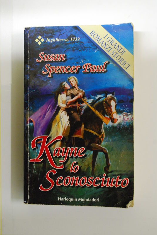 Kayne lo sconosciuto,Susan Spencer Paul,Harlequin Mondadori