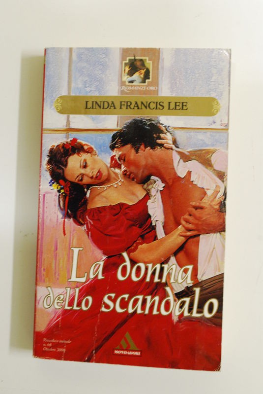 La donna dello scandalo,Linda Francis Lee,Mondadori