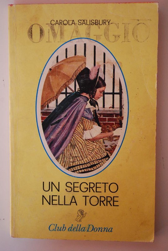 Un segreto nella Torre,Carola salisbury,Cino del Duca 