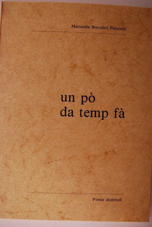 Un po' da temp fa,Maristella Boccaleri Pirozzini,Mazzocchi