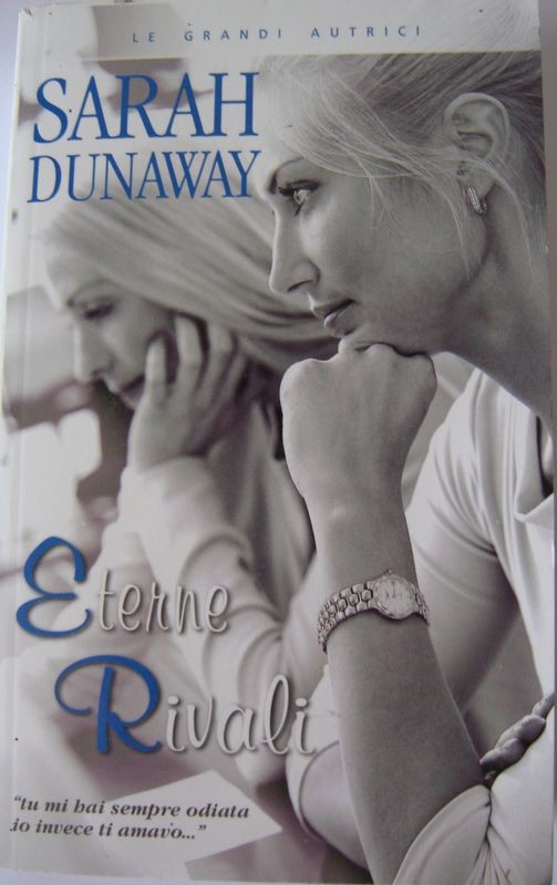 Eterne Rivali,Sarah Dunaway,Armando Curcio