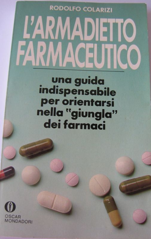 L'armadietto farmaceutico,Rodolfo Colarizi,Oscar Mondadori