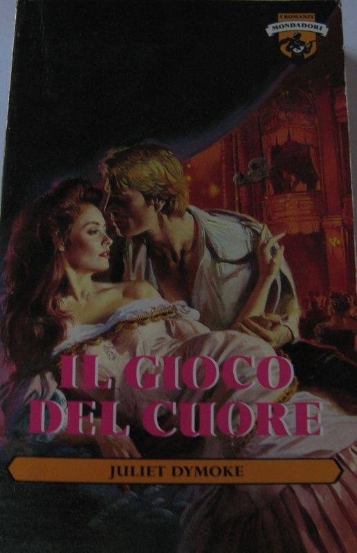 Il gioco del cuore,Juliet Dymoke,Mondadori