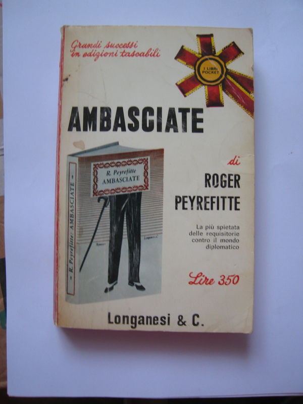 Ambasciate,Roger Peyrefitte,Longanesi & C.