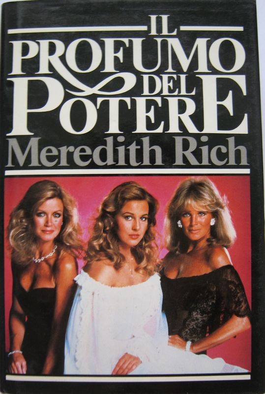 Il profumo del potere,Meredith Rich,CDE su licenza della Sperling & Kupfer