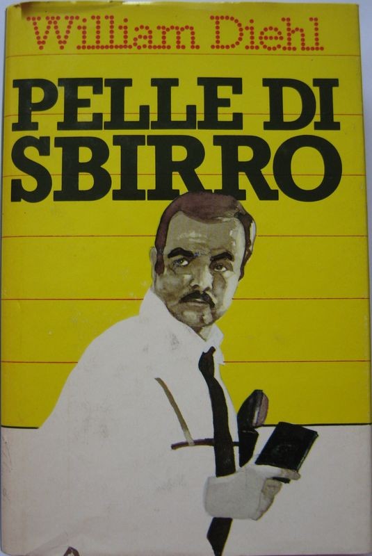 Pelle di sbirro,William Diehl,CDE su licenza della Mondadori