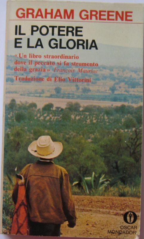 Il potere e la gloria,Graham Greene,Oscar Mondadori
