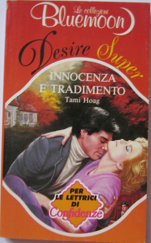 Innocenza e tradimento,Tami Hoag,Armando Curcio