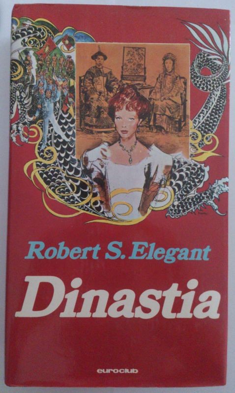 Dinastia,Robert S. Elegant,Euroclub