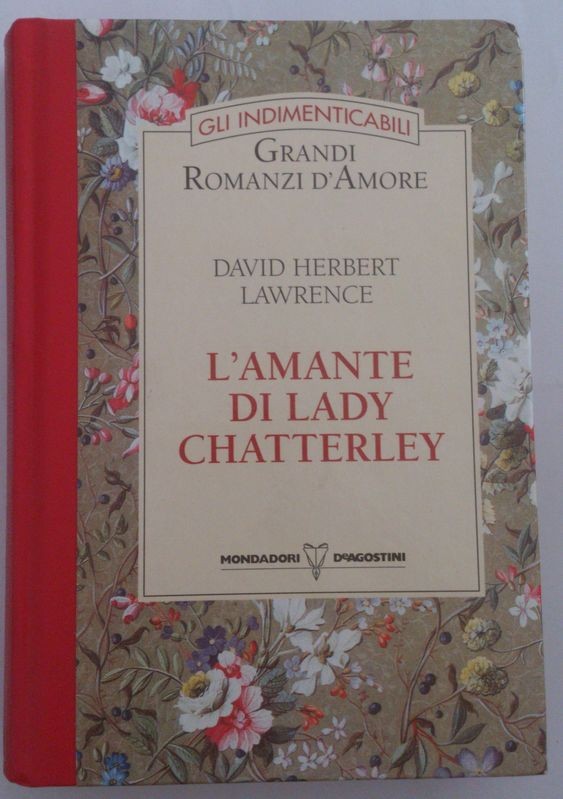 L'amante di lady Chatterley,David Herbert Lawrence,Mondadori