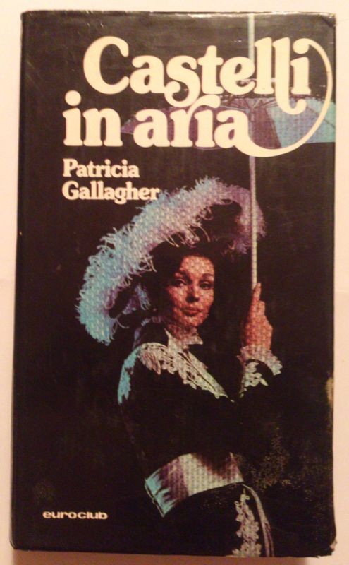 Castelli in aria,Patricia Gallagher,Euroclub