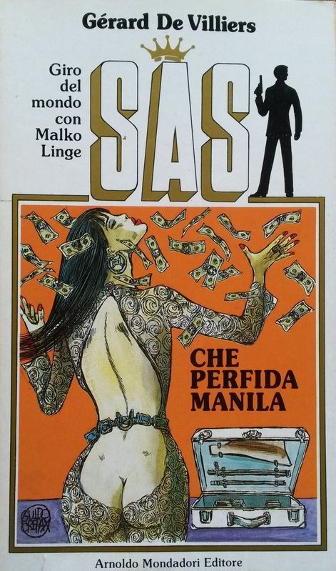 CHE PERFIDA MANILA,Gérard De Villiers,Arnoldo Mondadori Editore