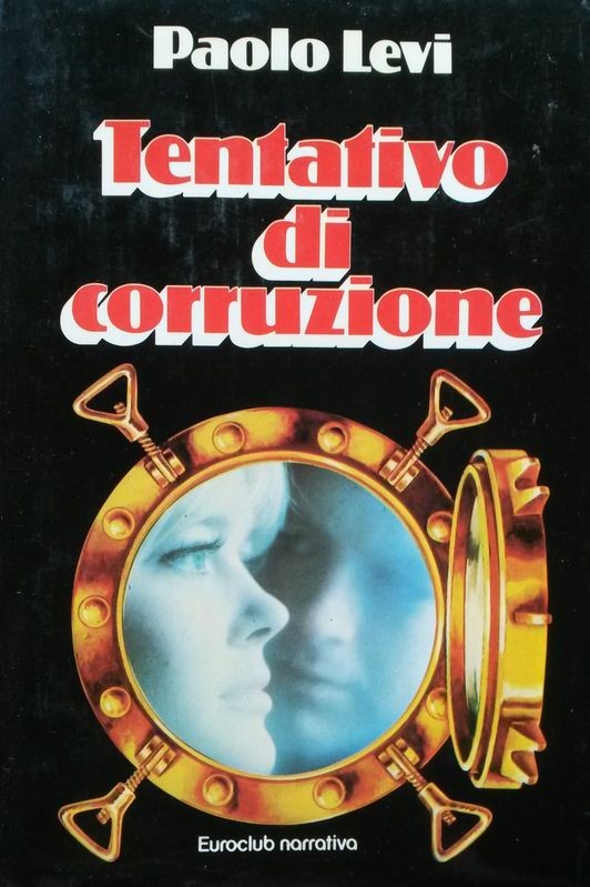 Tentativo di corruzione ,Paolo Levi,Euroclub Milano