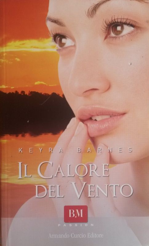 IL CALORE DEL VENTO,Keyra Barnes,Armando Curcio Editore