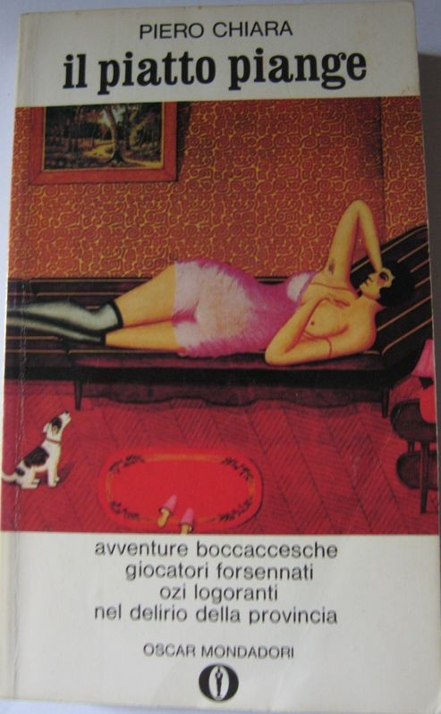 Il piatto piange,Piero Chiara,Oscar Mondadori