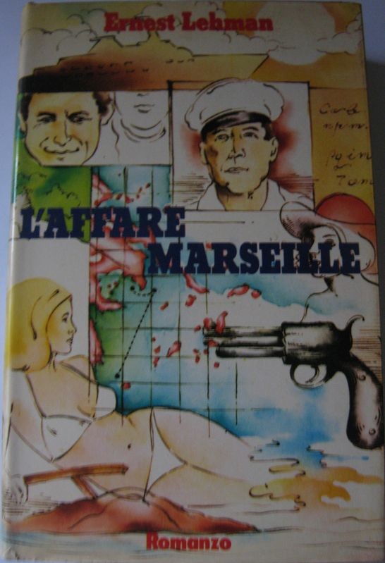 L'affare marseille,Ernest Lehman,Club italiano dei Lettori su licenza Sperling & Kupfer
