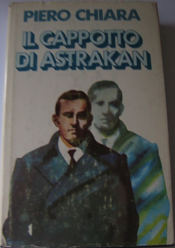 Il cappotto di Astrakan,Piero Chiara,Club degli Editori su licenza della Mondadori