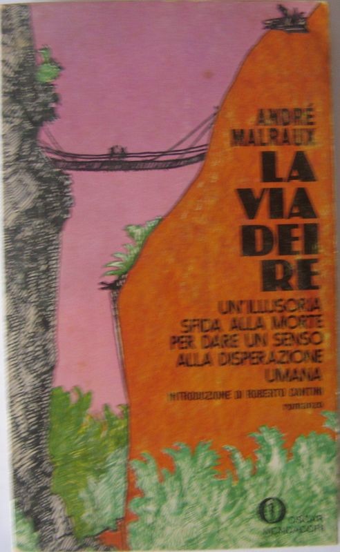 La via dei re,André Malraux,Mondadori