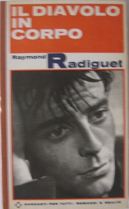 Il diavolo in corpo,Raymond Radiguet,Garzanti su licenza Bompiani