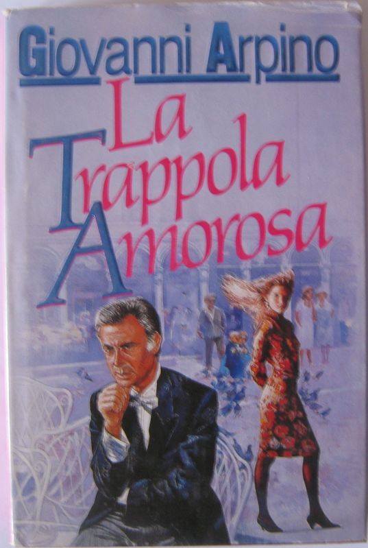 La trappola amorosa,Giovanni Arpino,Euroclub su licenza Rusconi