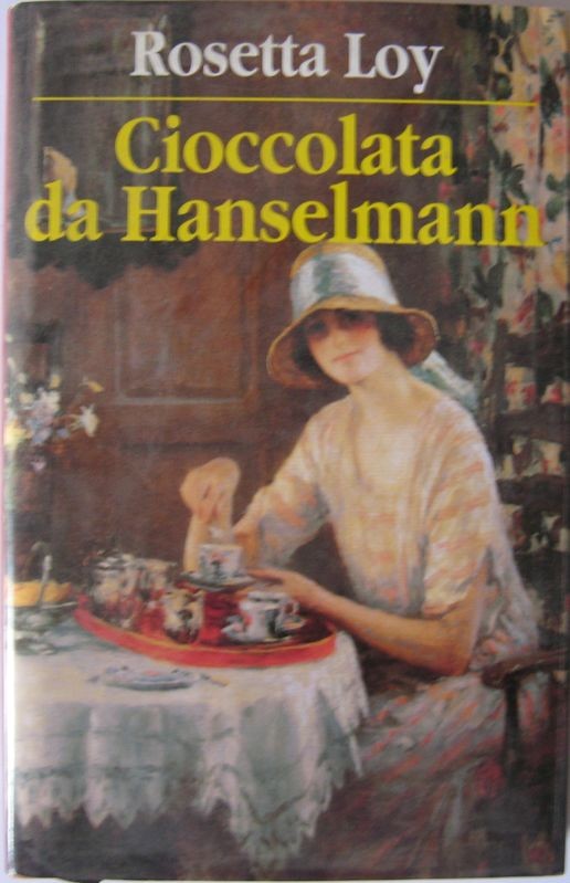 Cioccolata da Hanselmann,Rosetta Loy,Euroclub su licenza di R.C.S. Libri & Grandi Opere S.p.A.