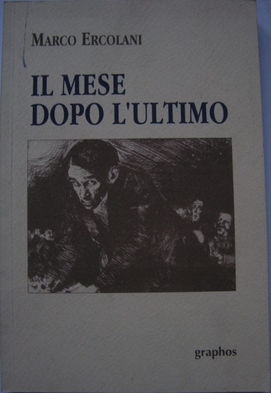 Il mese dopo l'ultimo,Marco Ercolani,Graphos