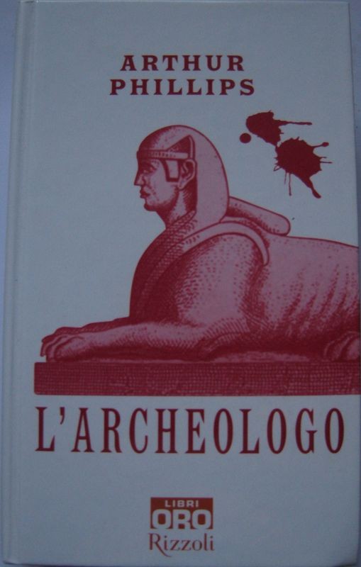 L'archeologo,Arthur Phillips,RCS Libri S.p.A.