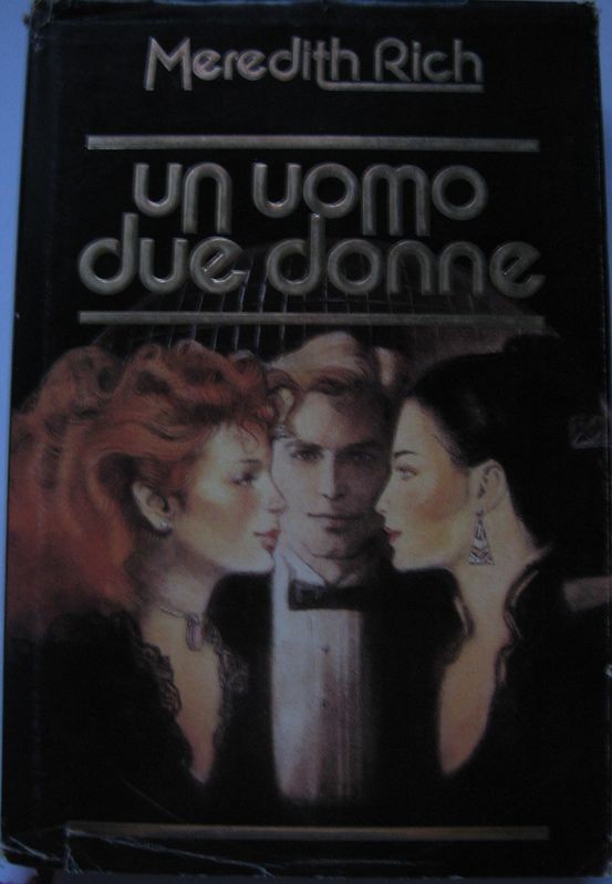 Un uomo due donne,Meredith Rich,Euroclub su licenza della Sperling & Kupfer