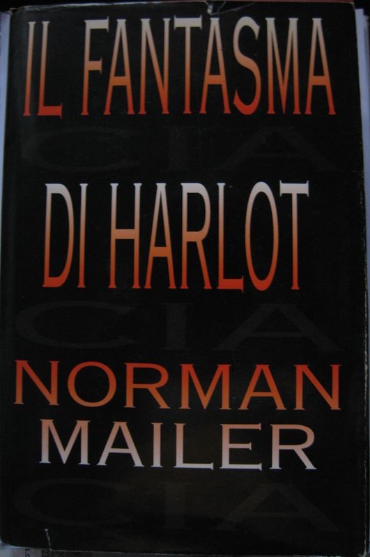 Il fantasma di Harlot,Norman Mailer,CDE spa su licenza del Gruppo Editoriale Fabbri, Bompiani , Sonzogno, Etas
