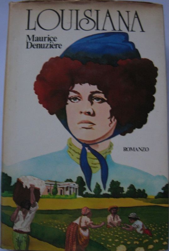 Lousiana,Maurice Denuzière,Club Italiano dei Lettori su licenza di Rizzoli