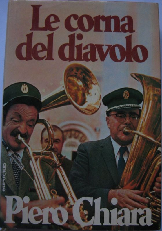 Le corna del diavolo,Piero Chiara,Euroclub su licenza Mondadori