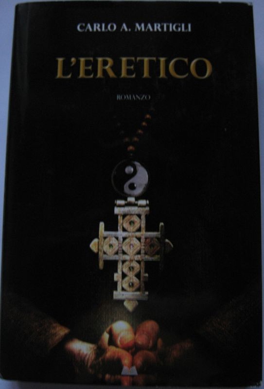 L'eretico,Carlo A. Martigli,Mondolibri su licenza Longanesi & C.